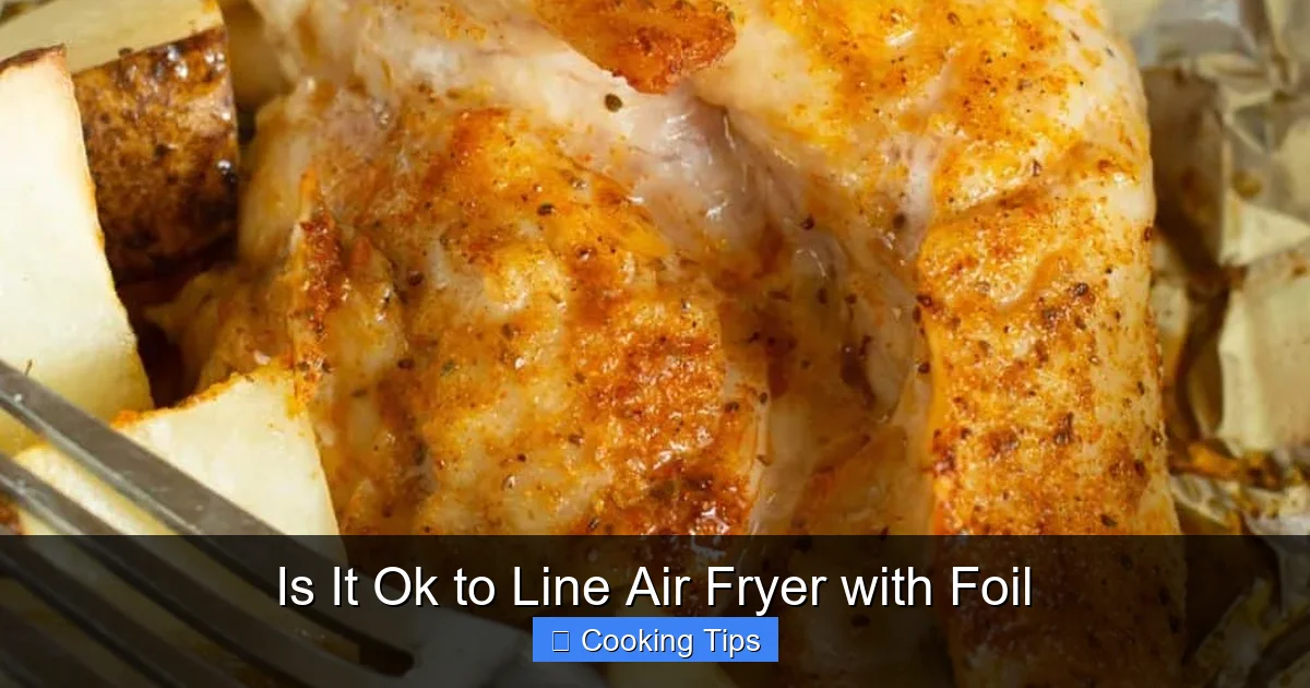Is It Ok to Line Air Fryer with Foil