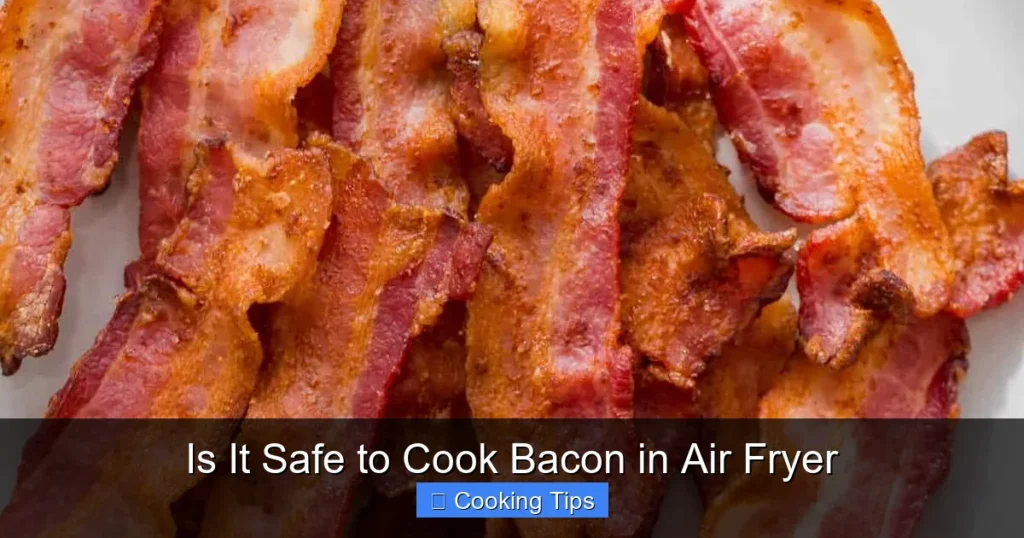 Is It Safe to Cook Bacon in Air Fryer