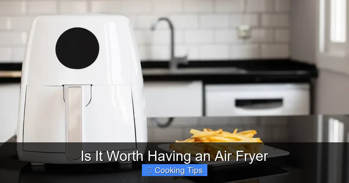 Is It Worth Having an Air Fryer