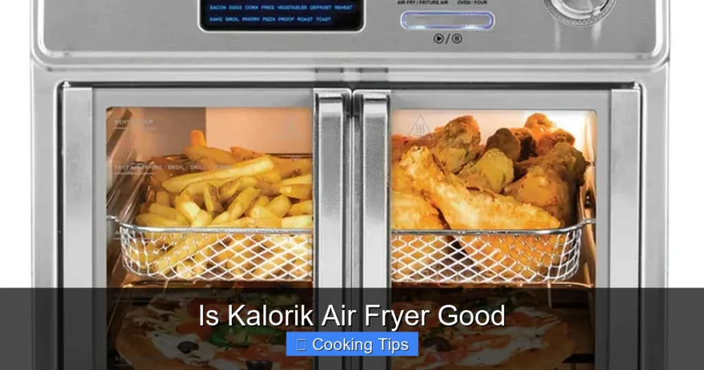 Is Kalorik Air Fryer Good