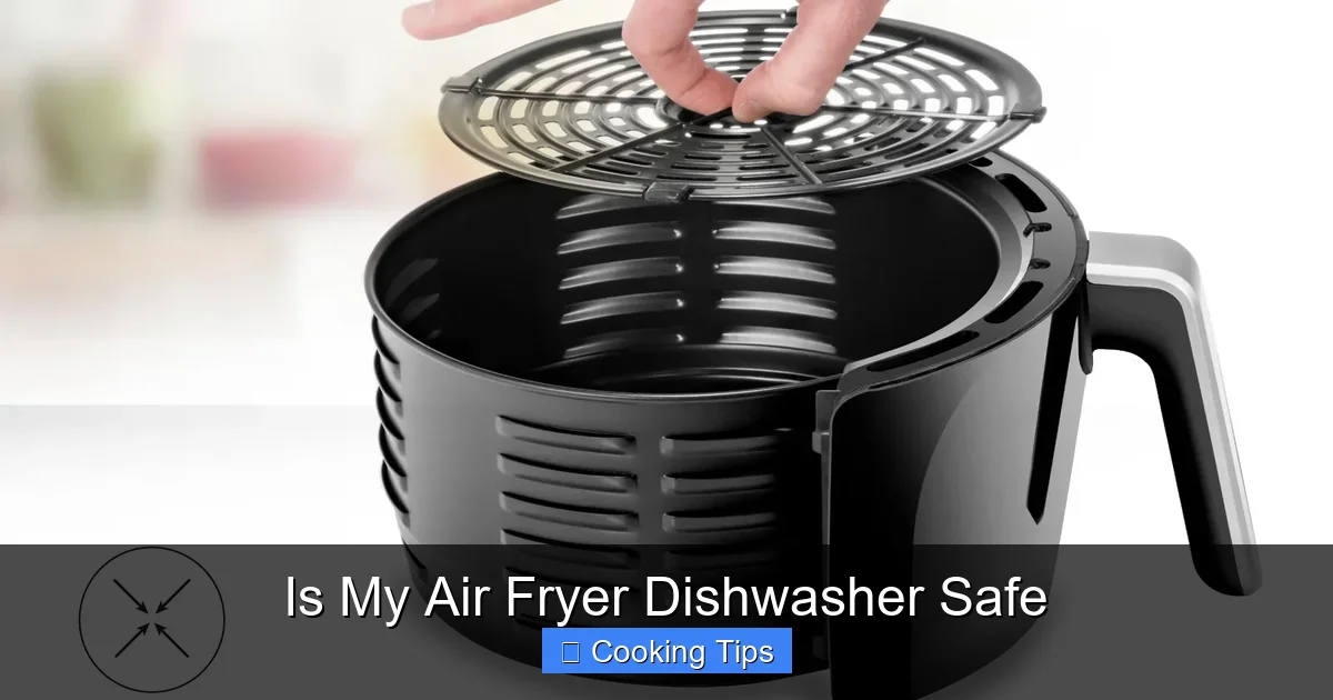 Is My Air Fryer Dishwasher Safe