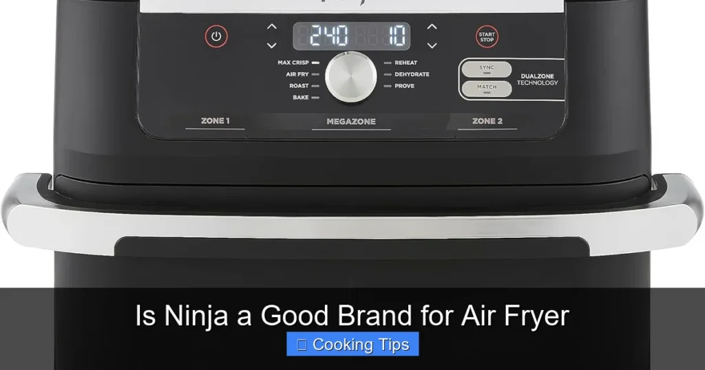 Is Ninja a Good Brand for Air Fryer
