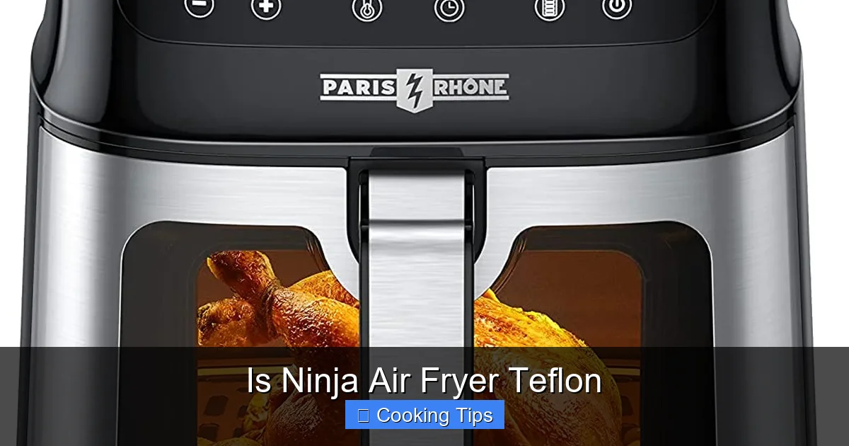 Is Ninja Air Fryer Teflon