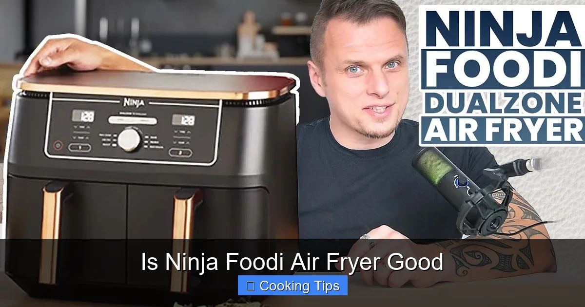 Is Ninja Foodi Air Fryer Good