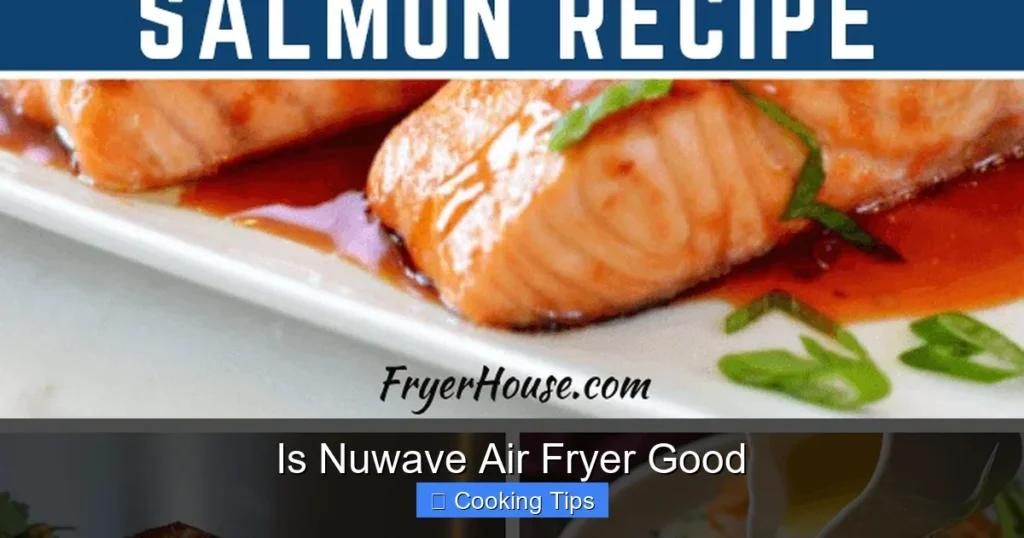 Is Nuwave Air Fryer Good