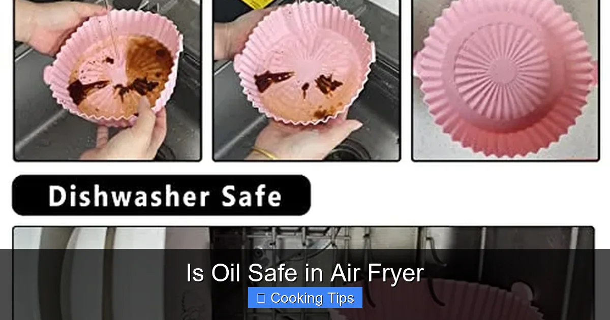 Is Oil Safe in Air Fryer