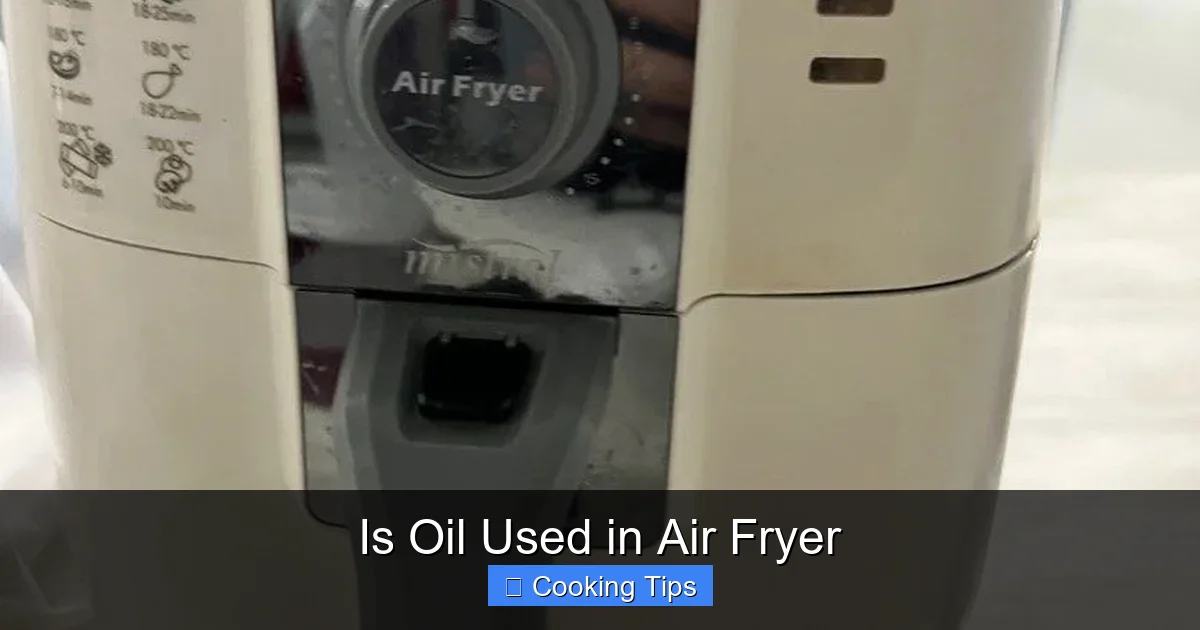 Is Oil Used in Air Fryer