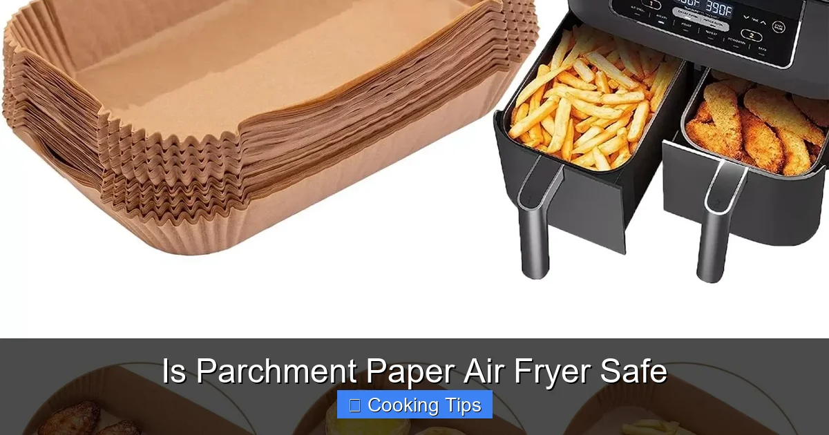 Is Parchment Paper Air Fryer Safe