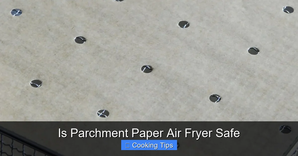 Is Parchment Paper Air Fryer Safe