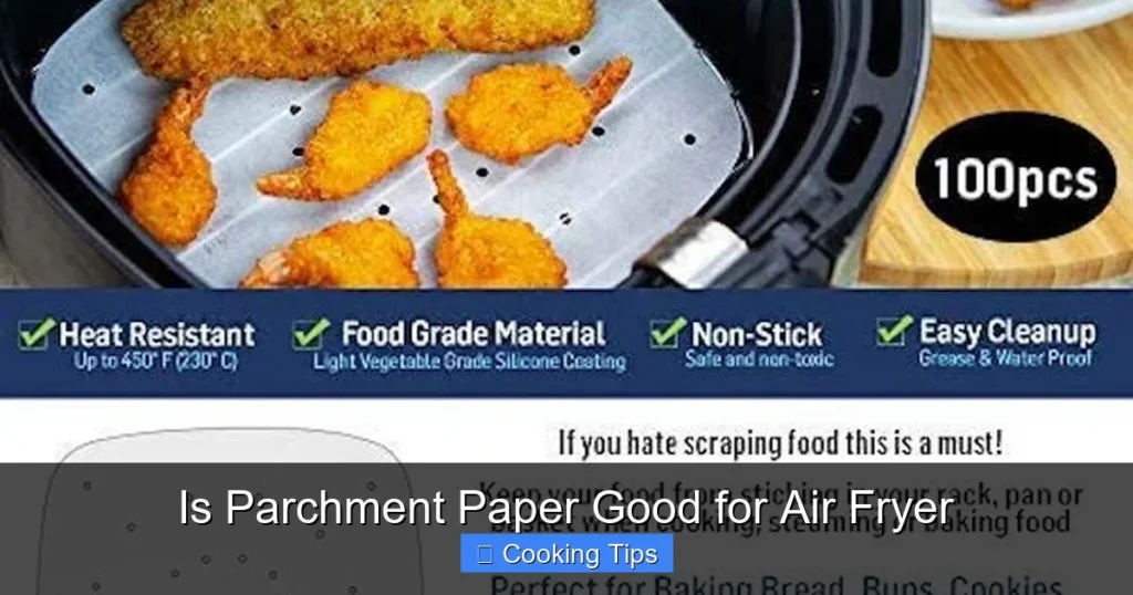 Is Parchment Paper Good for Air Fryer
