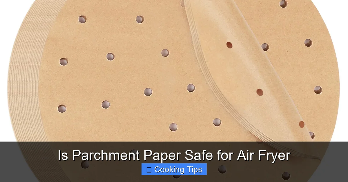 Is Parchment Paper Safe for Air Fryer