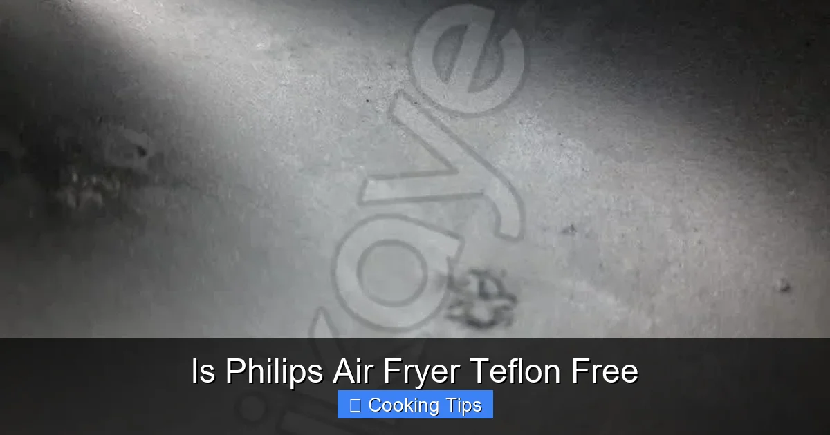 Is Philips Air Fryer Teflon Free