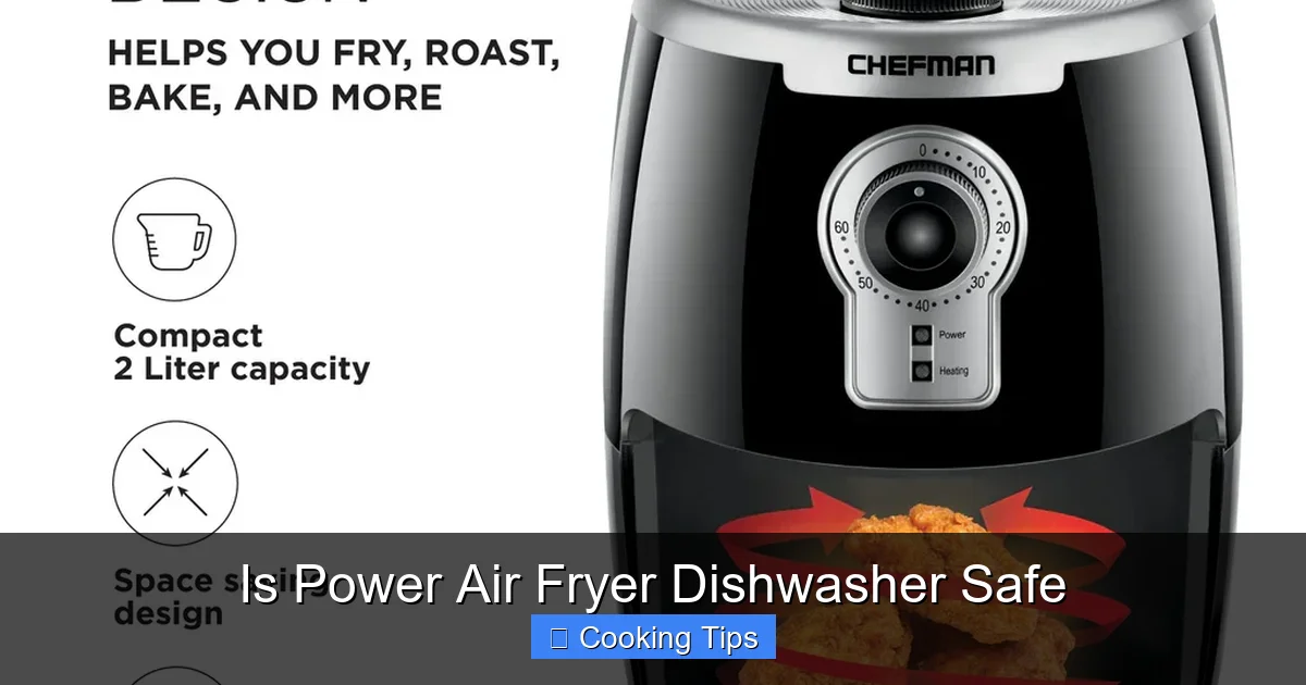 Is Power Air Fryer Dishwasher Safe