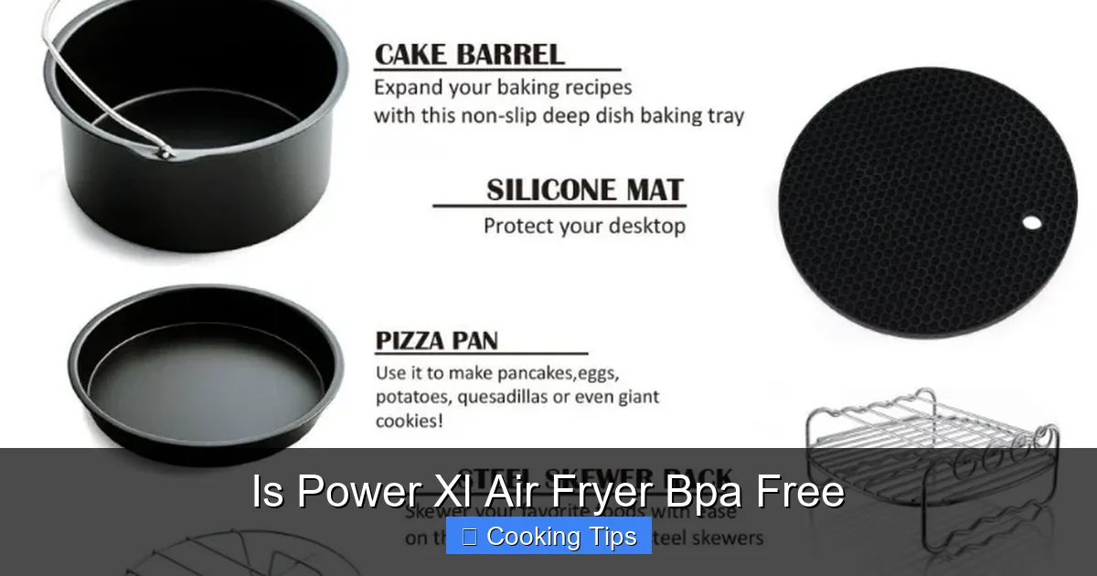 Is Power Xl Air Fryer Bpa Free