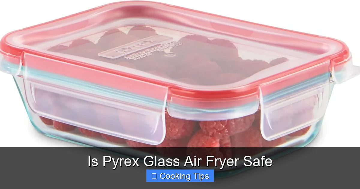 Is Pyrex Glass Air Fryer Safe