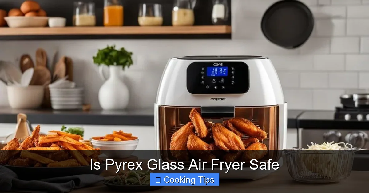 Is Pyrex Glass Air Fryer Safe