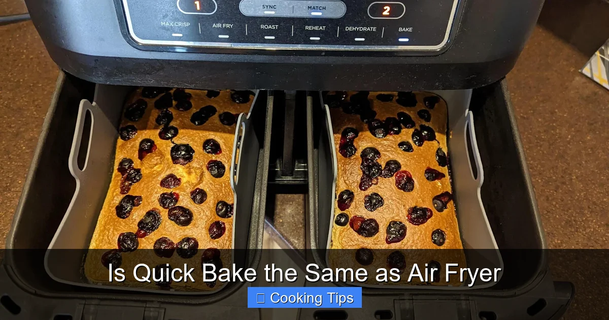 Is Quick Bake the Same as Air Fryer