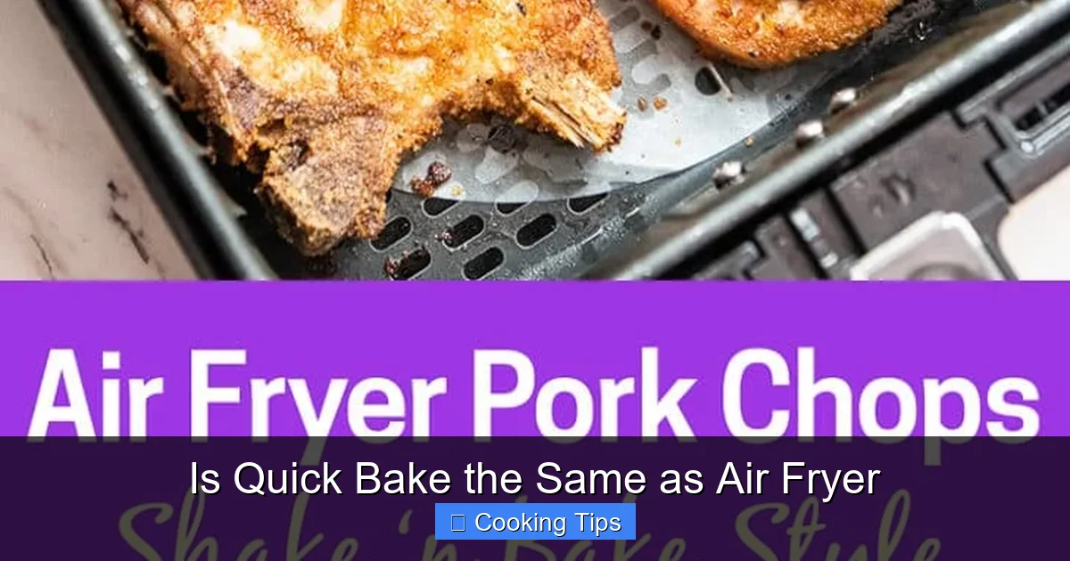 Is Quick Bake the Same as Air Fryer