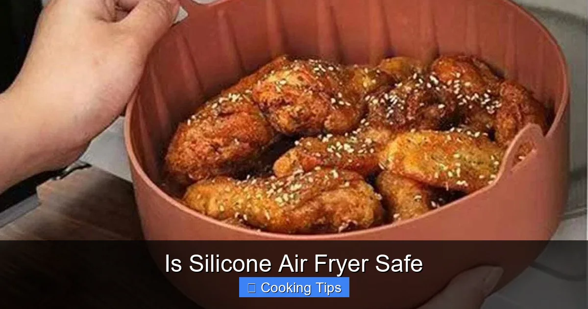 Is Silicone Air Fryer Safe