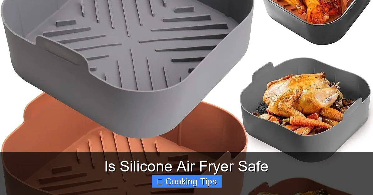 Is Silicone Air Fryer Safe