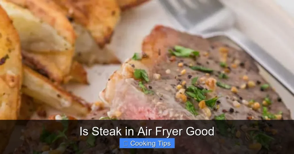 Is Steak in Air Fryer Good