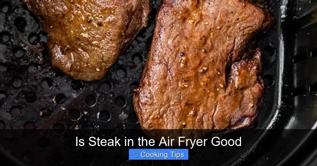 Is Steak in the Air Fryer Good