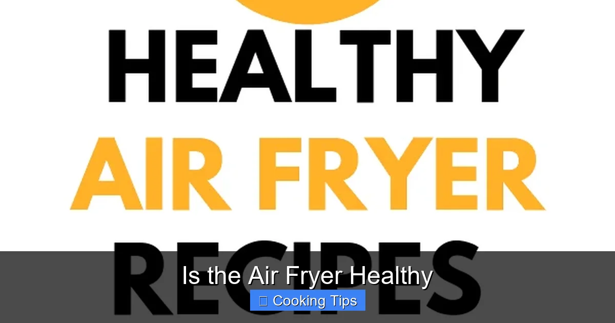 Is the Air Fryer Healthy