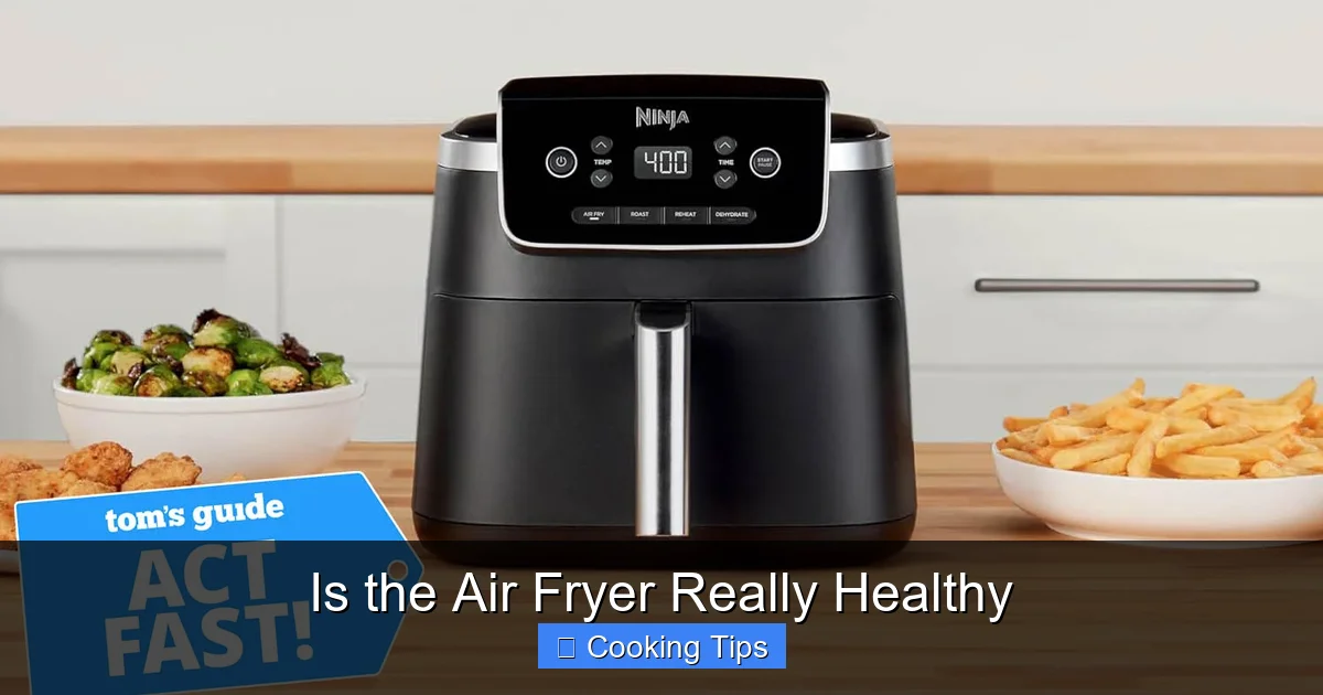 Is the Air Fryer Really Healthy