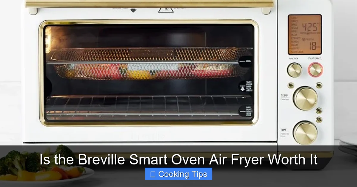 Is the Breville Smart Oven Air Fryer Worth It