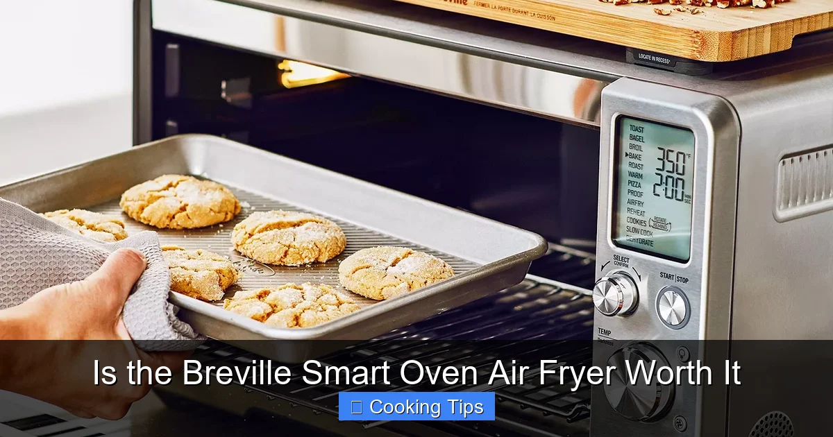 Is the Breville Smart Oven Air Fryer Worth It