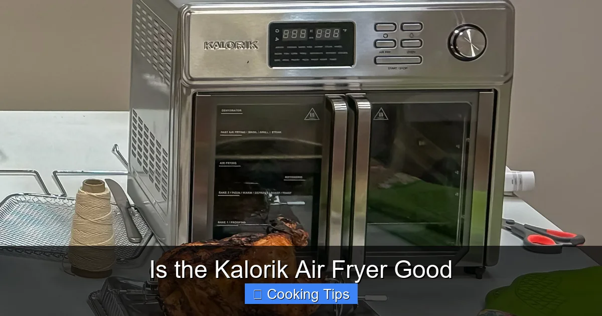 Is the Kalorik Air Fryer Good