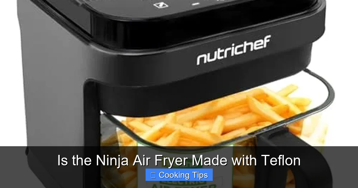 Is the Ninja Air Fryer Made with Teflon