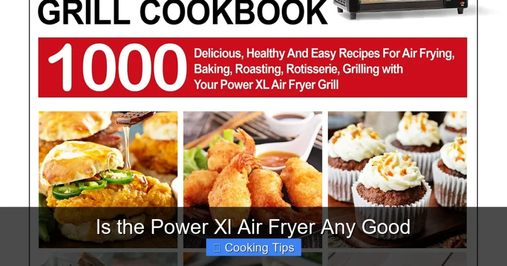 Is the Power Xl Air Fryer Any Good