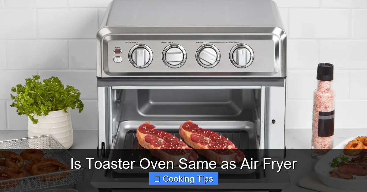 Is Toaster Oven Same as Air Fryer