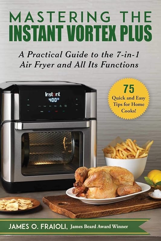 Master Your Instant Vortex Plus 7-in-1 Air Fryer with This Comprehensi