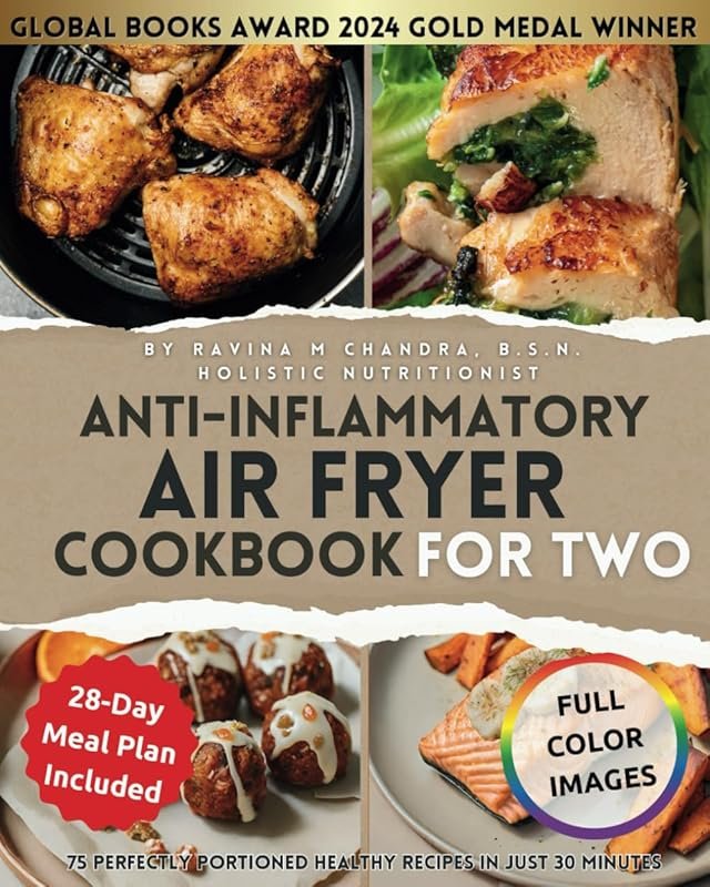 Anti-Inflammatory Air Fryer Cookbook for Two: 75 Healthy, 30-Minute Re