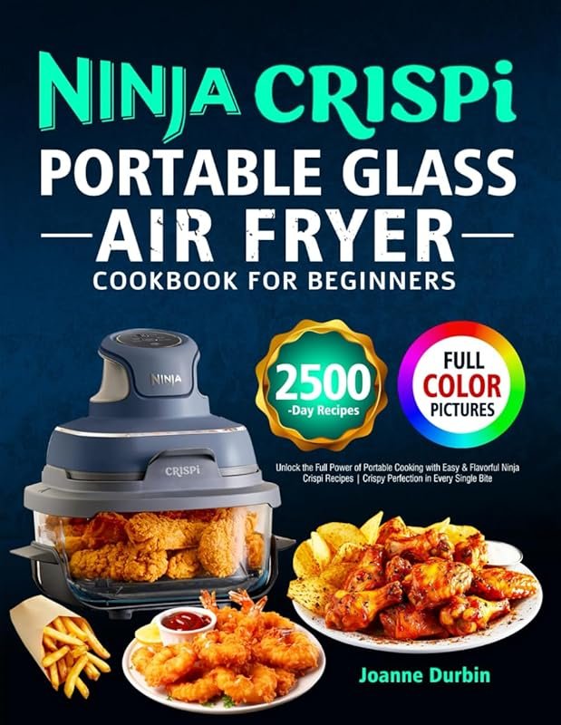 The Complete Air Fryer Cookbook: Amazingly Easy Recipes for Frying, Ba