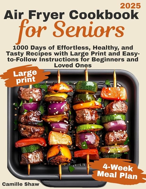1000 Effortless & Healthy Air Fryer Recipes for Seniors: Large Print, 