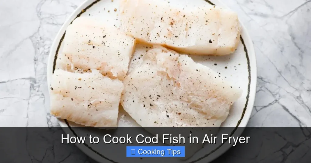 How to Cook Cod Fish in Air Fryer