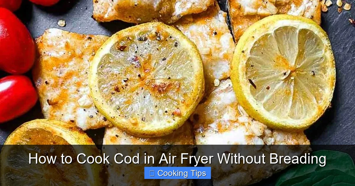 How to Cook Cod in Air Fryer Without Breading