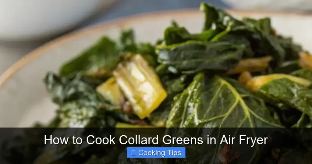 How to Cook Collard Greens in Air Fryer