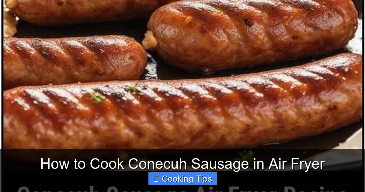 How to Cook Conecuh Sausage in Air Fryer