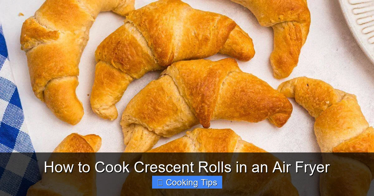 How to Cook Crescent Rolls in an Air Fryer