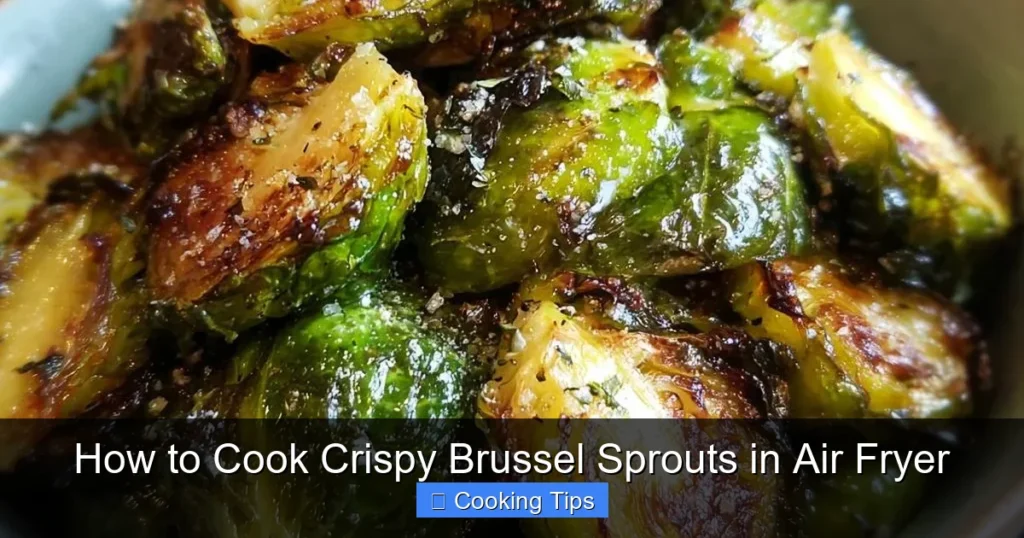 How to Cook Crispy Brussel Sprouts in Air Fryer