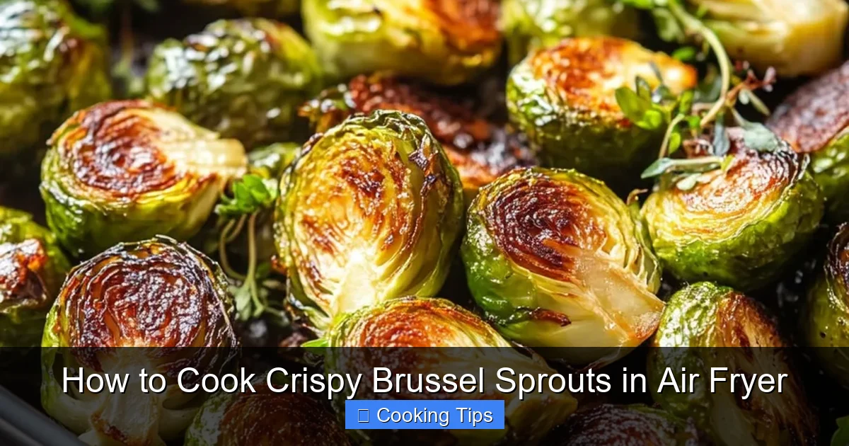 How to Cook Crispy Brussel Sprouts in Air Fryer