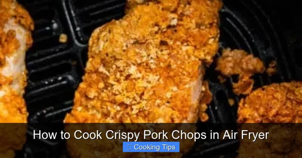 How to Cook Crispy Pork Chops in Air Fryer