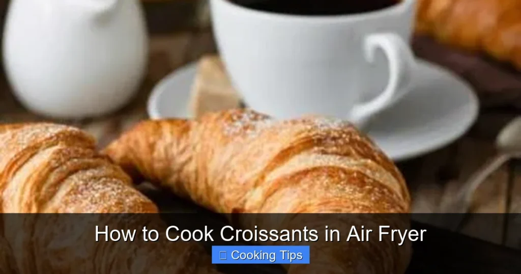 How to Cook Croissants in Air Fryer