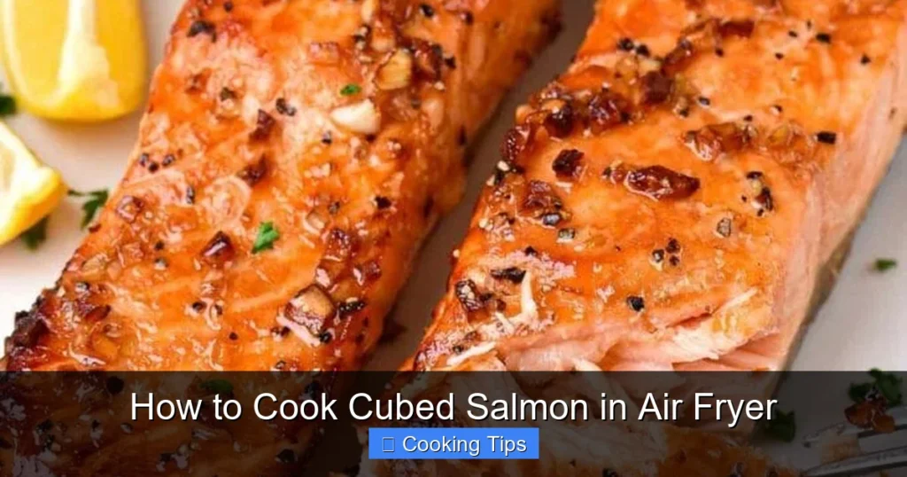 How to Cook Cubed Salmon in Air Fryer