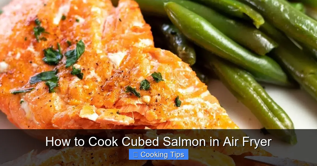 How to Cook Cubed Salmon in Air Fryer