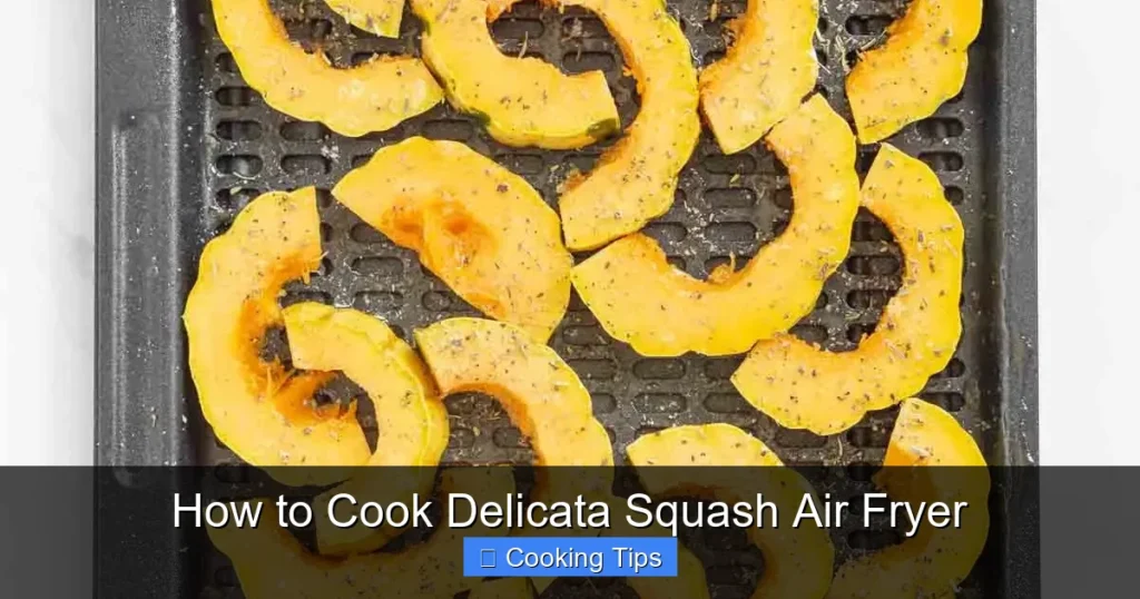 How to Cook Delicata Squash Air Fryer